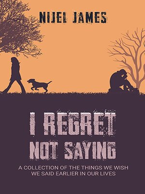 cover image of I Regret Not Saying